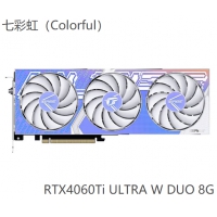 七彩虹（Colorful）RTX4060Ti ULTRA W OC 8G 电竞游戏 绘图 ...